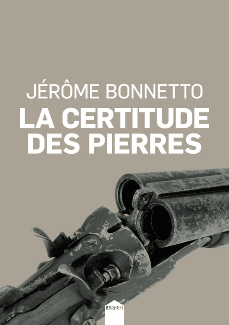 La certitude des pierres - Jérôme Bonnetto - INCULTEDERMARGE