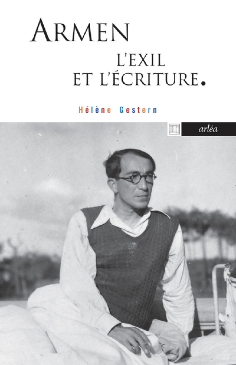 Armen - L'exil et l'écriture - Hélène Gestern - ARLEA