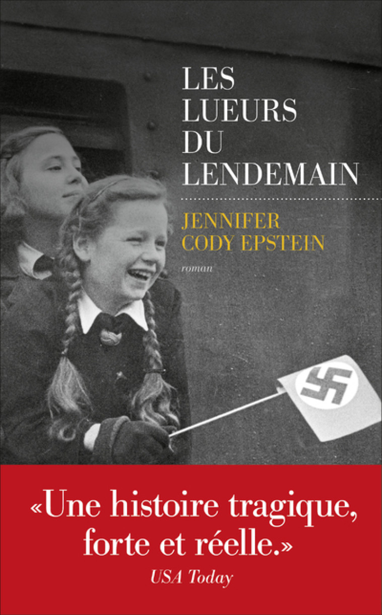 Les Lueurs du lendemain - Jennifer Cody Epstein, Alice Delarbre - LES ESCALES