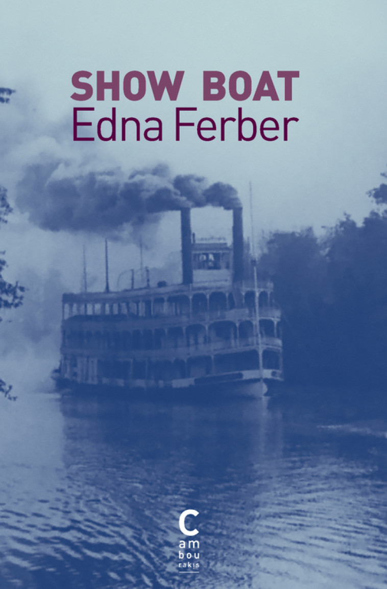 Show Boat - Edna Ferber, Victor Llona - CAMBOURAKIS