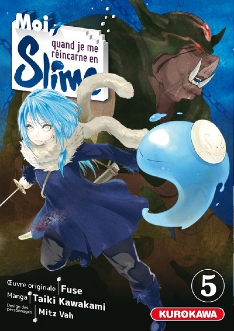 Moi, quand je me réincarne en Slime - tome 5 - Taiki Kawakami, Fuse Fuse, Grégoire Hellot, Erica Moriya, Mitz Vah Mitz Vah - KUROKAWA