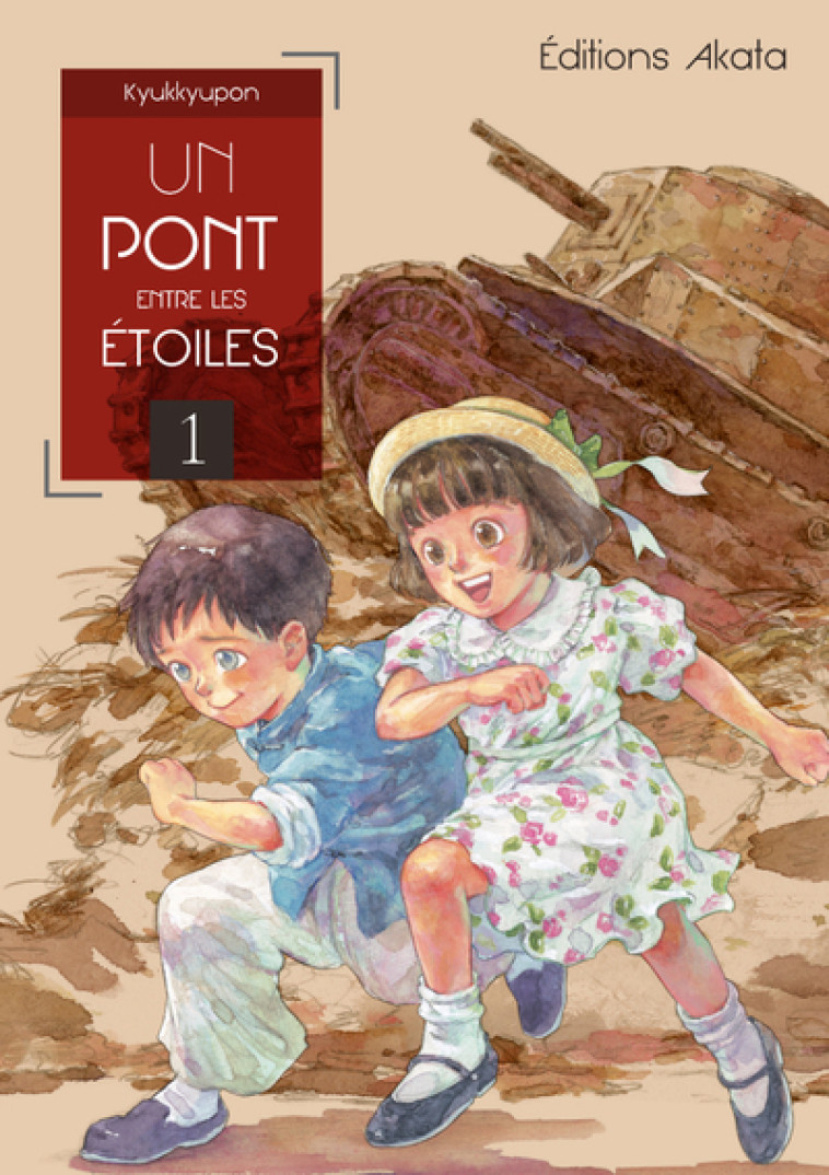 Un pont entre les étoiles - tome 1 - Kyukkyupon Kyukkyupon, Sebastien Ludmann - AKATA