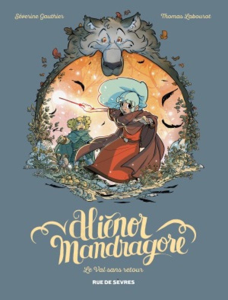 ALIENOR MANDRAGORE TOME 5 - LE VAL SANS RETOUR -  Labourot Thomas - RUE DE SEVRES