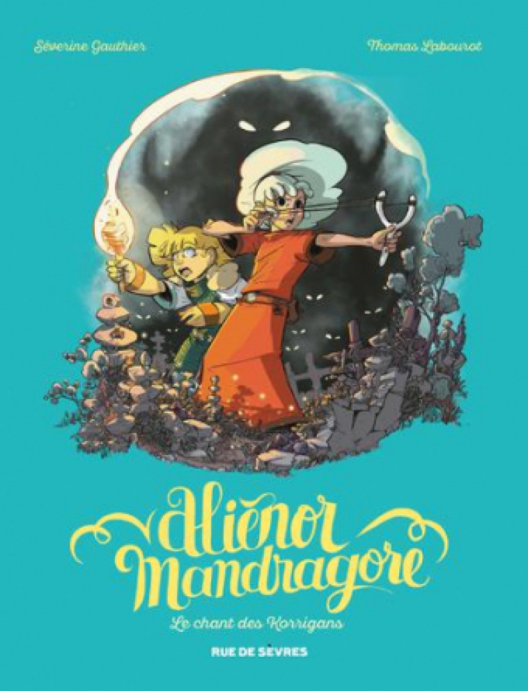 Alienor mandragore tome 4 - Séverine Gauthier,  Labourot - RUE DE SEVRES