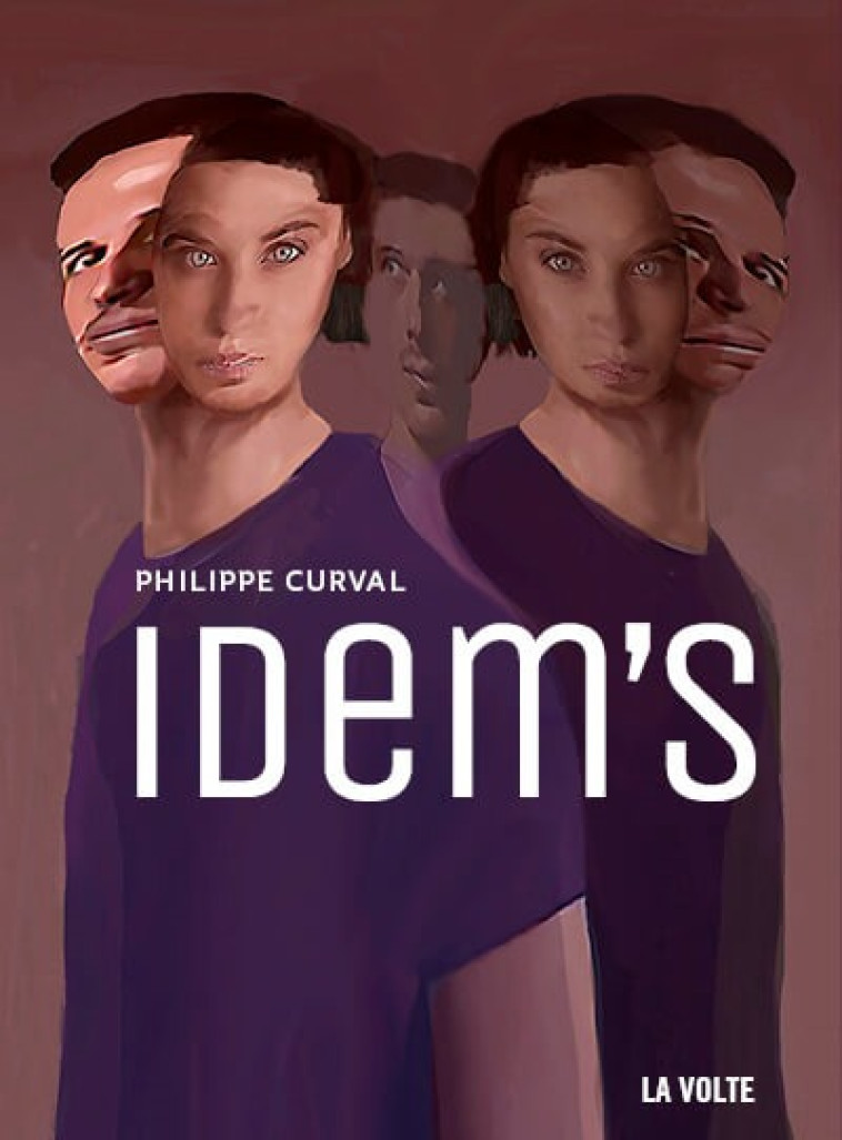 Idem's - Philippe Curval - VOLTE