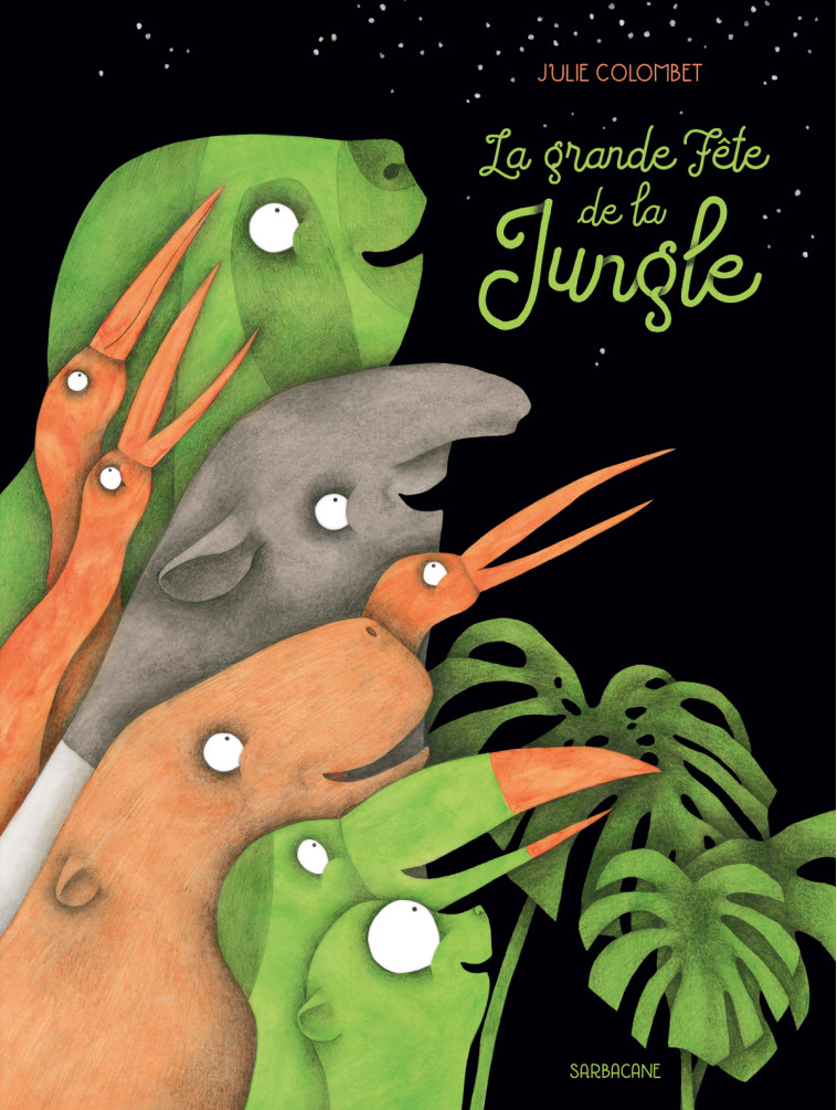 La grande fête de la jungle - Julie Colombet - SARBACANE