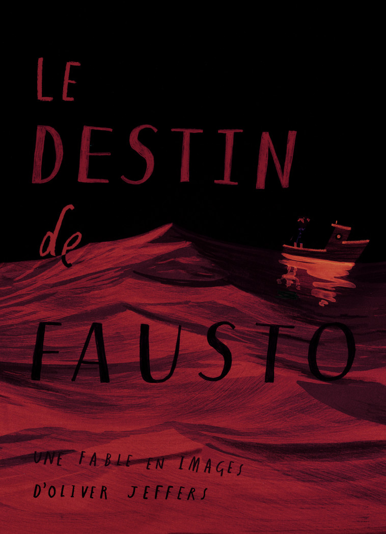 Le destin de Fausto - Oliver Jeffers - KALEIDOSCOPE