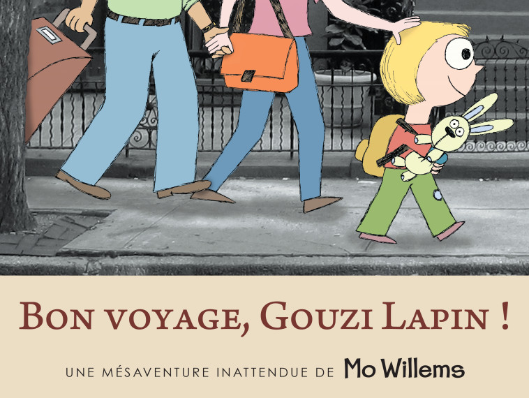 Bon voyage, Gouzi lapin ! - Mo Willems - KALEIDOSCOPE