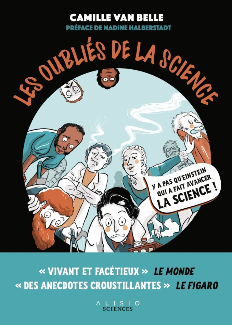 Les Oubliés de la science - Nadine Halberstadt, Camille Van Belle - ALISIO