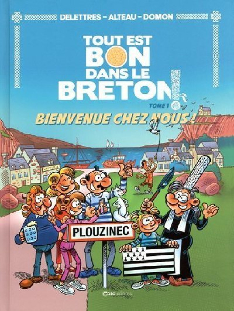 Tout est bon dans le breton - Tome 1 Bienvenue chez nous - Fabien Delettres, Alteau Alteau, Aintzane Landa, Jack Domon,  Alteau - CASA