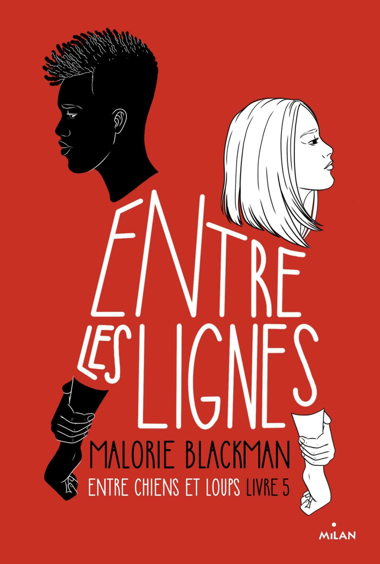 Entre chiens et loups, Tome 05 - Malorie Blackman, Amélie Sarn, Amélie SARN Amélie SARN,  AMELIE SARN - MILAN