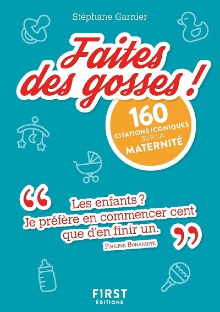 Petit Livre de faites des gosses ! - Stéphane Garnier - FIRST