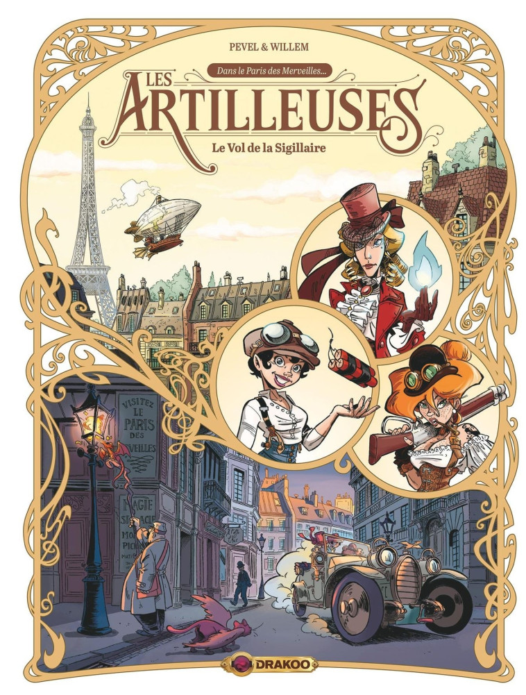 Les Artilleuses - vol. 01/3 - Etienne Willem, Tanja CINNA - WENISCH, Pierre Pevel - DRAKOO