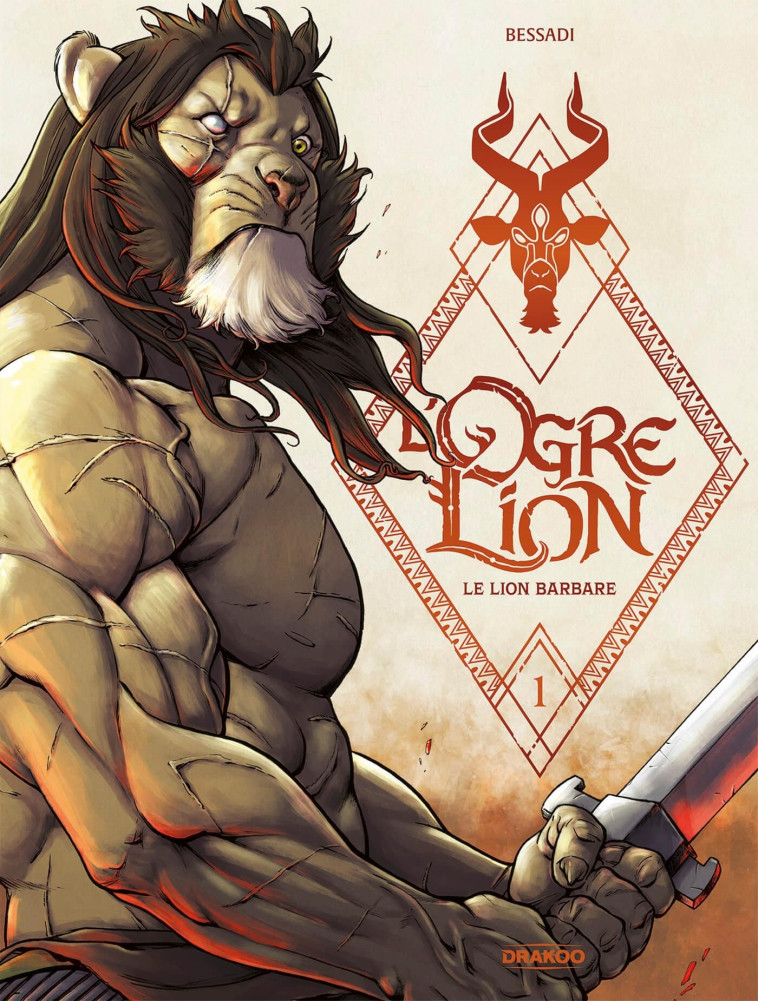 L' Ogre Lion - vol. 01/3 - Bruno Bessadi - DRAKOO