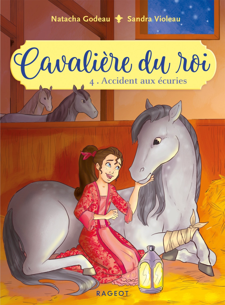 Cavalière du roi - Accident aux écuries - Natacha Godeau, Sandra Violeau - RAGEOT