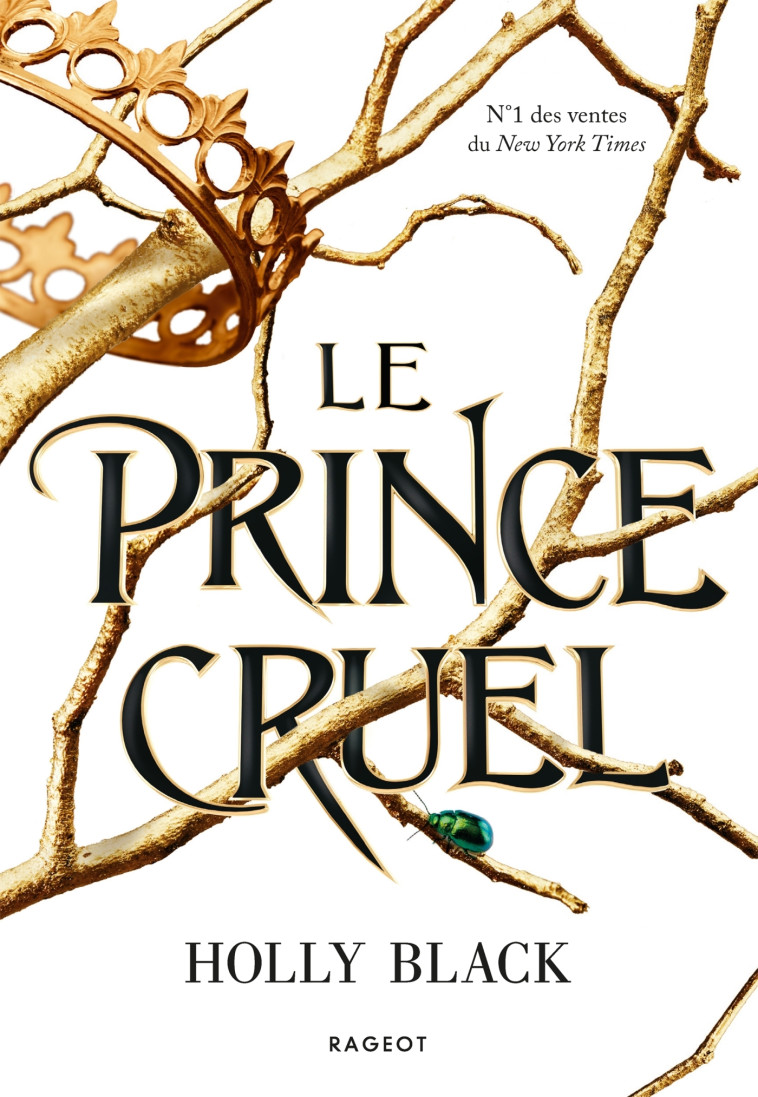 Le prince cruel - Holly Black, Leslie Damant-Jeandel, Holly Black, Leslie Damant-Jeandel - RAGEOT