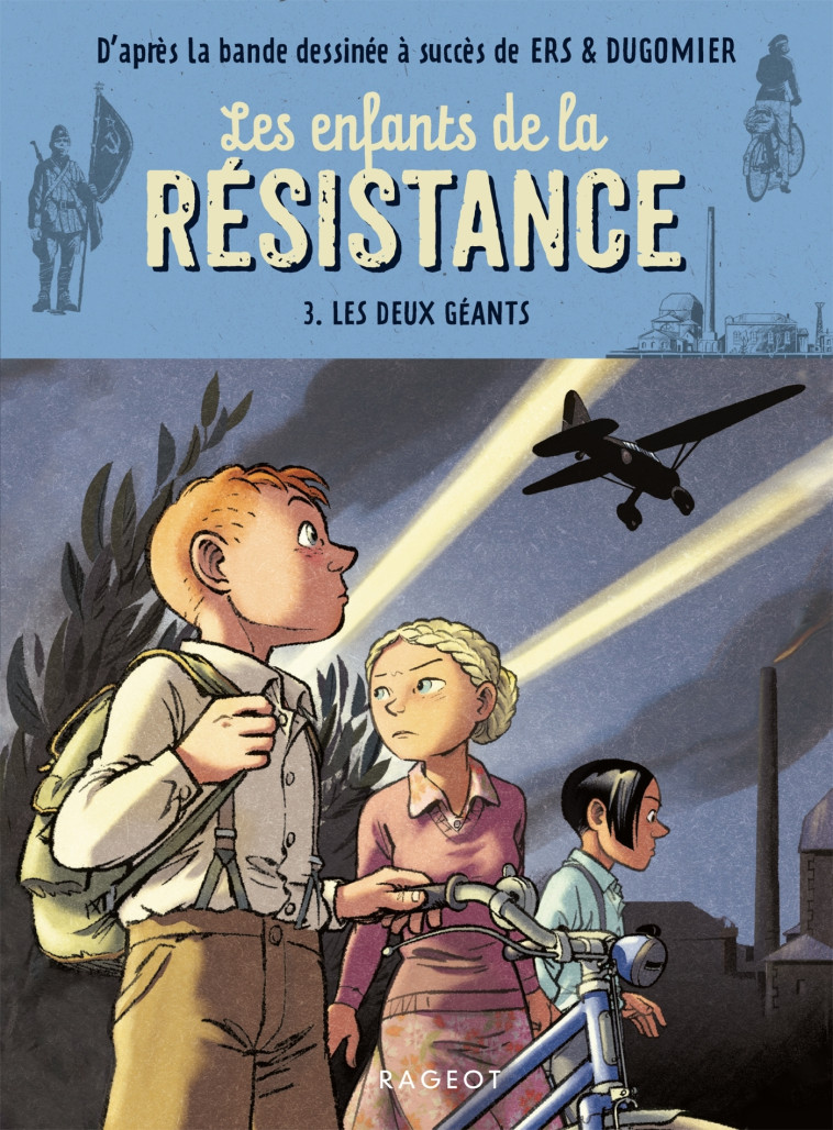 Les enfants de la résistance - Les deux géants - Cécile Jugla, Dugomier Dugomier, Benoît Ers - RAGEOT