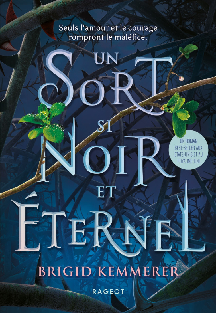 Un sort si noir et éternel - Alice Delarbre, Brigid Kemmerer - RAGEOT