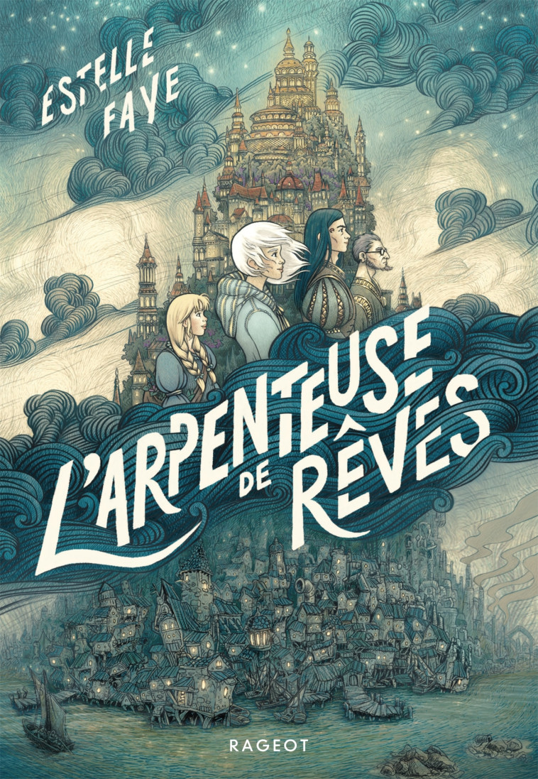 L'Arpenteuse de rêves - Estelle Faye - RAGEOT