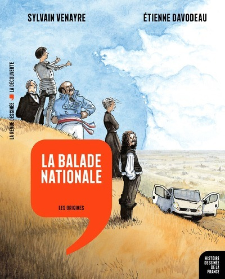 La balade nationale - Sylvain Venayre, Etienne Davodeau - LA DECOUVERTE