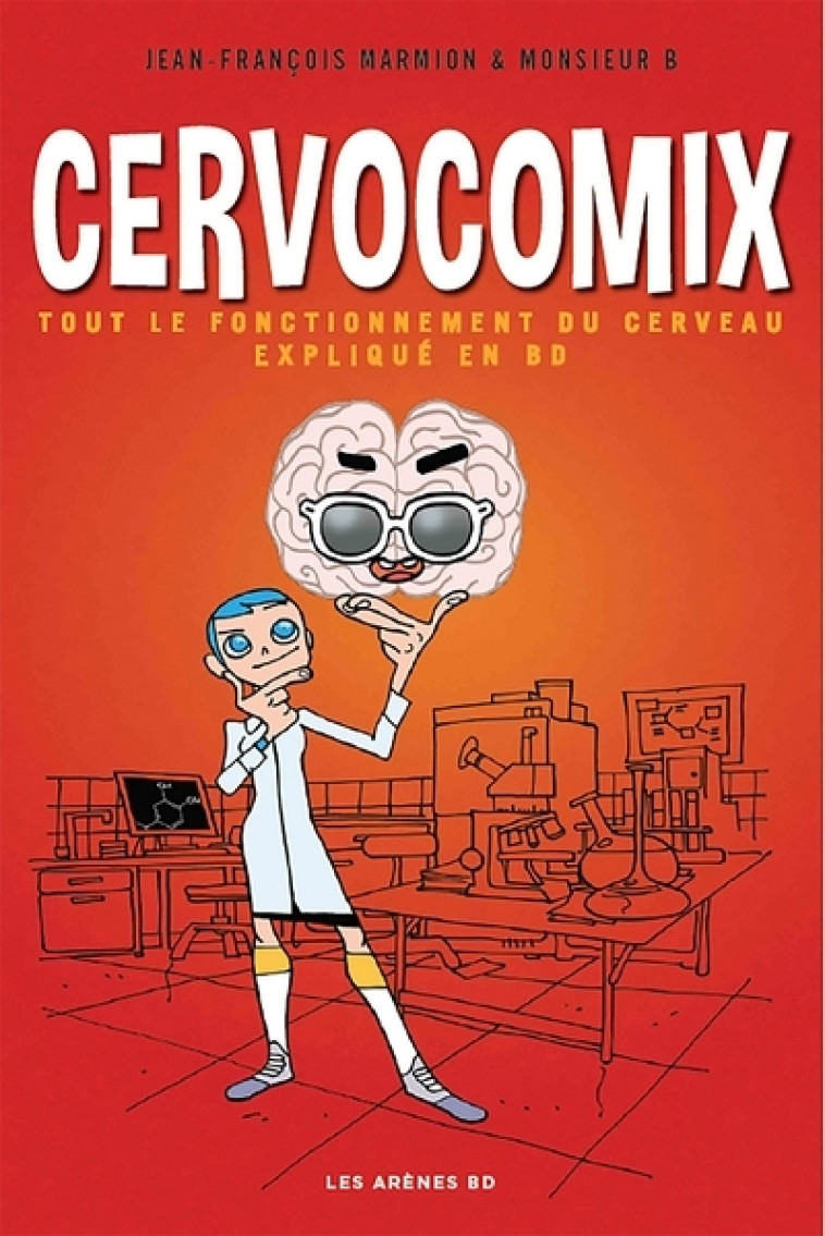 Cervocomix - Jean-François Marmion, Monsieur B Monsieur B - ARENES