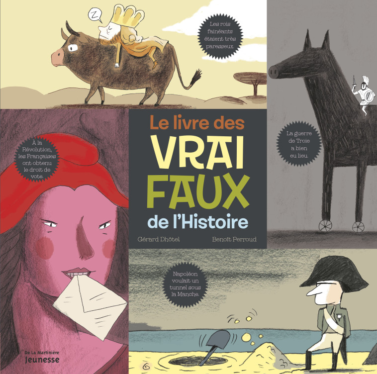 Le Livre des vrai faux de l Histoire - G?rard Dh?tel, Beno?t Perroud, Gérard Dhôtel, Benoît Perroud - MARTINIERE J