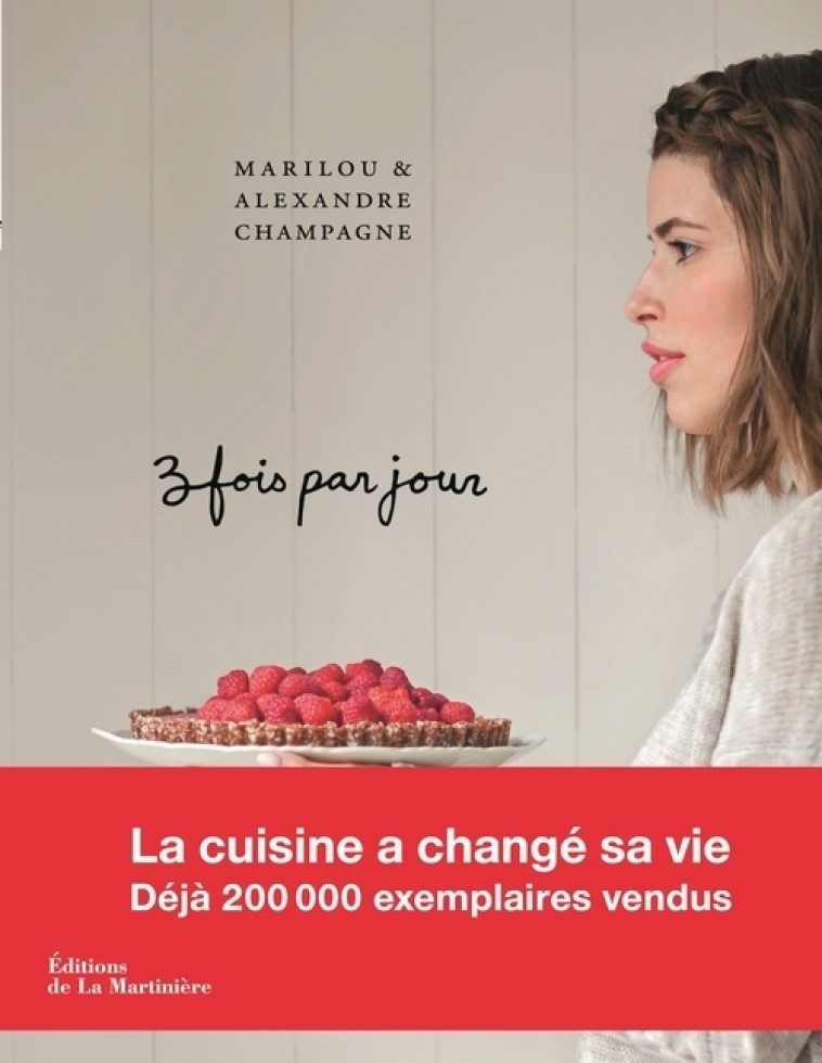 Trois fois par jour - Marilou Bourdon, Alexandre Champagne - MARTINIERE BL