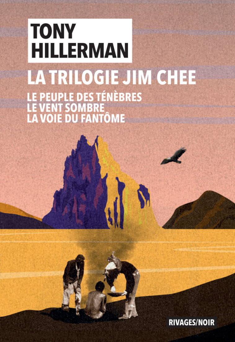 Trilogie Jim Chee - Tony Hillerman, Danièle Bondil, Pierre Bondil, François Guérif - RIVAGES