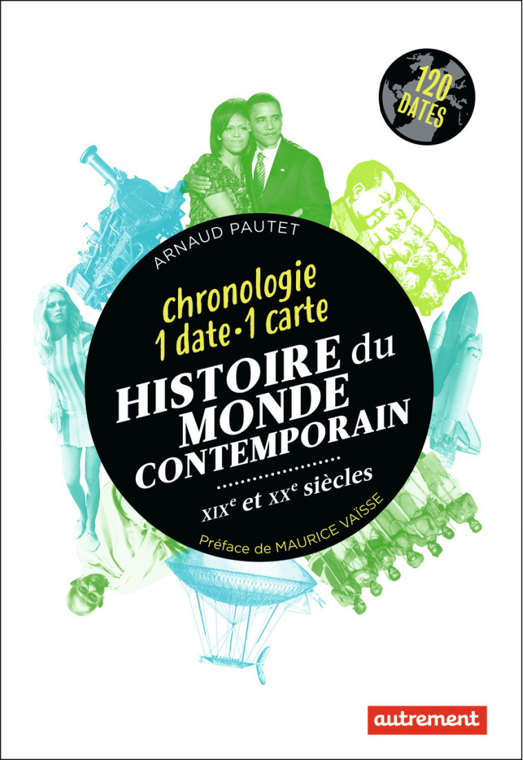 Histoire du monde contemporain - Arnaud Pautet, Maurice Vaïsse - AUTREMENT