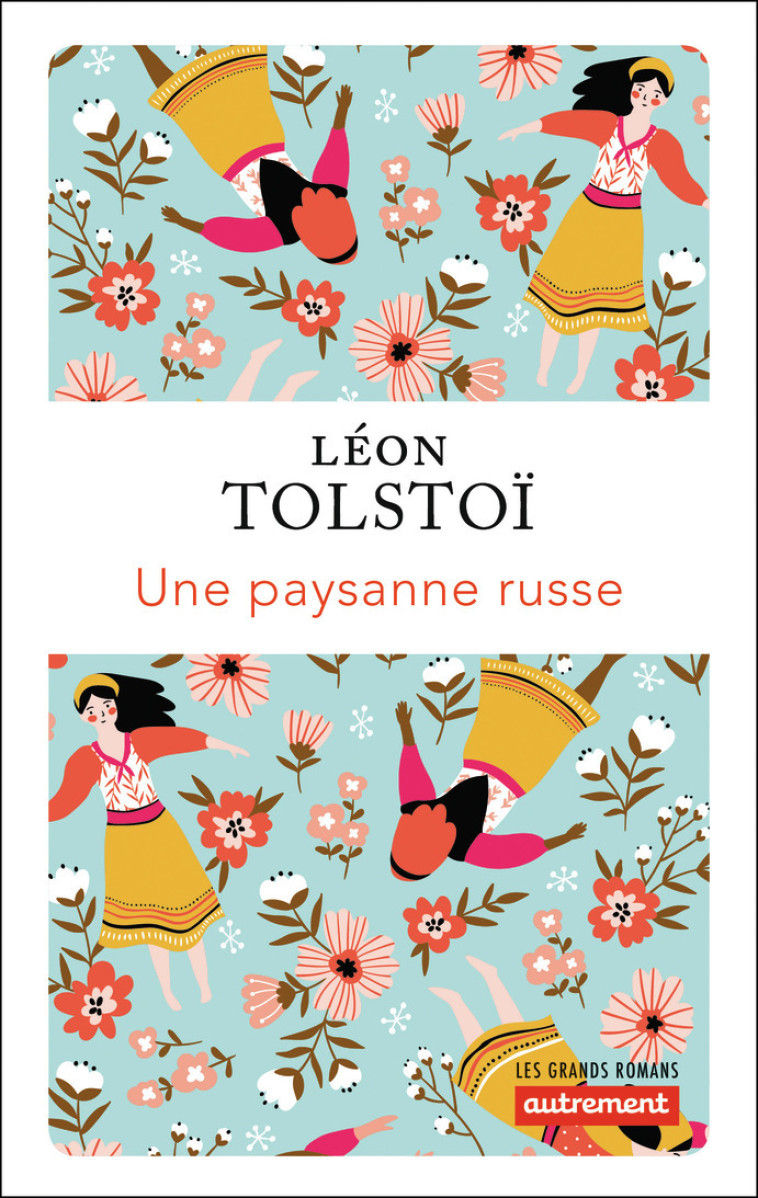 Une paysanne russe - Léon Tolstoi - AUTREMENT