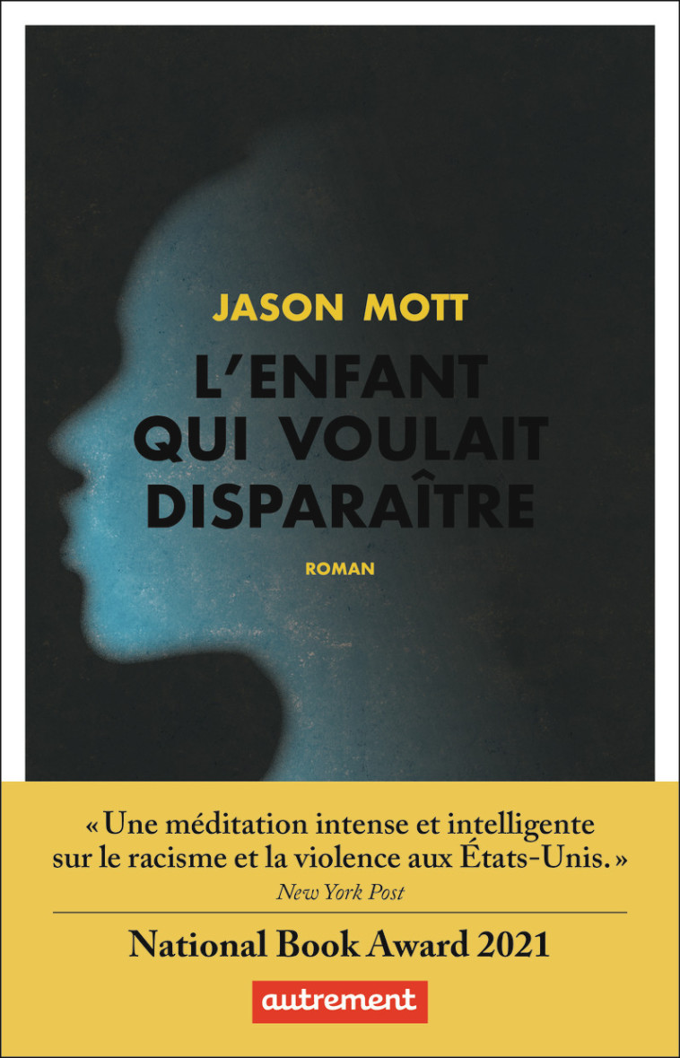 L'Enfant qui voulait disparaître - Jason Mott, Jérôme Schmidt - AUTREMENT