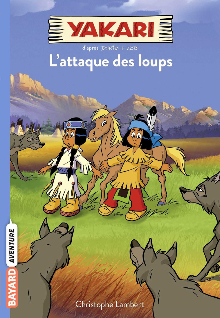 Yakari, Tome 05 - Christophe Lambert - BAYARD JEUNESSE