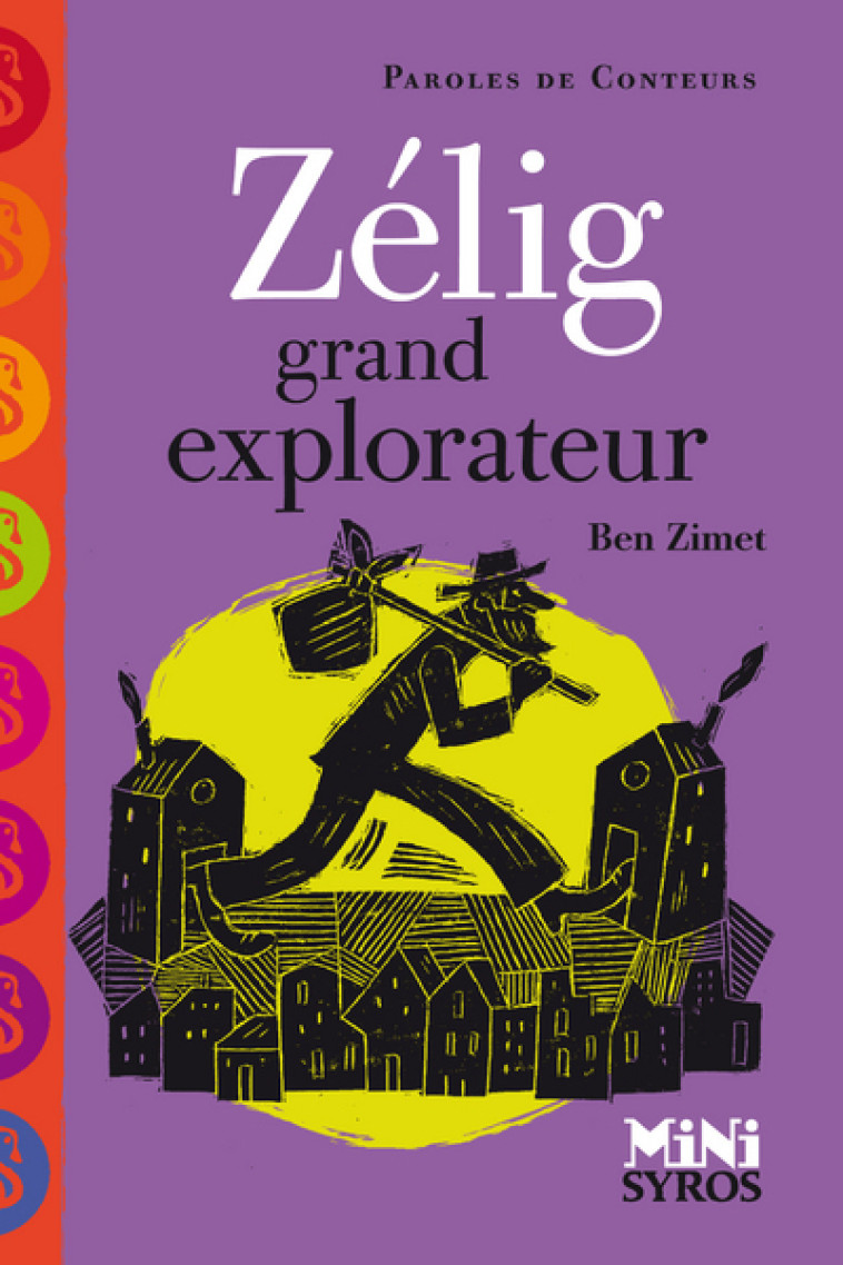 Zélig grand explorateur - Ben Zimet, Rémi Saillard - SYROS JEUNESSE