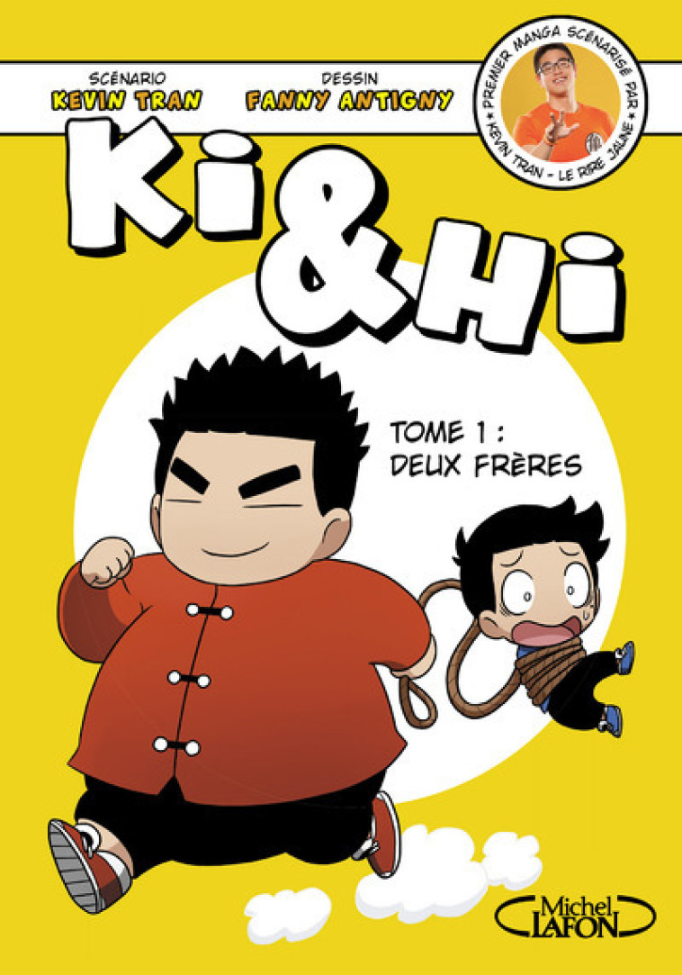 Ki & Hi - tome 1 Deux frères - Kevin Tran, Fanny Antigny - MICHEL LAFON