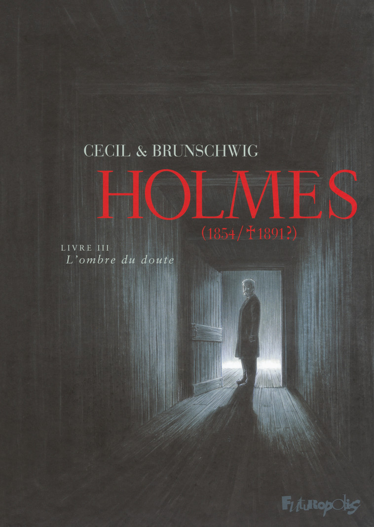 Holmes -  CECIL, Luc Brunschwig - FUTUROPOLIS