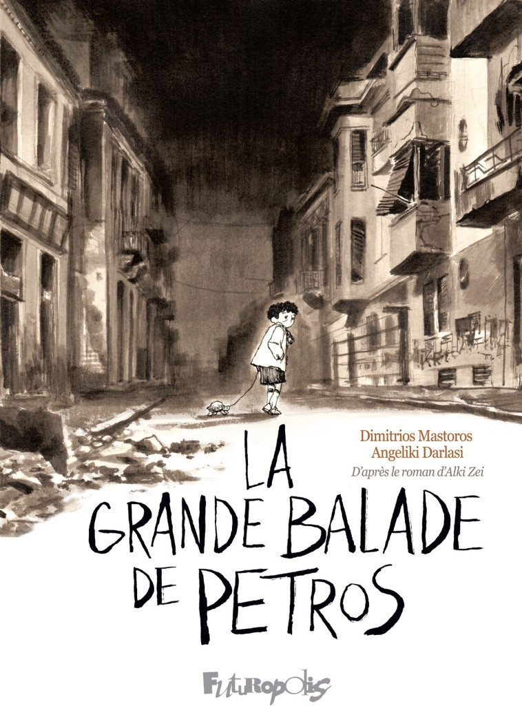 La grande balade de Petros - Dimitrios Mastoros, Angeliki Darlasi - FUTUROPOLIS