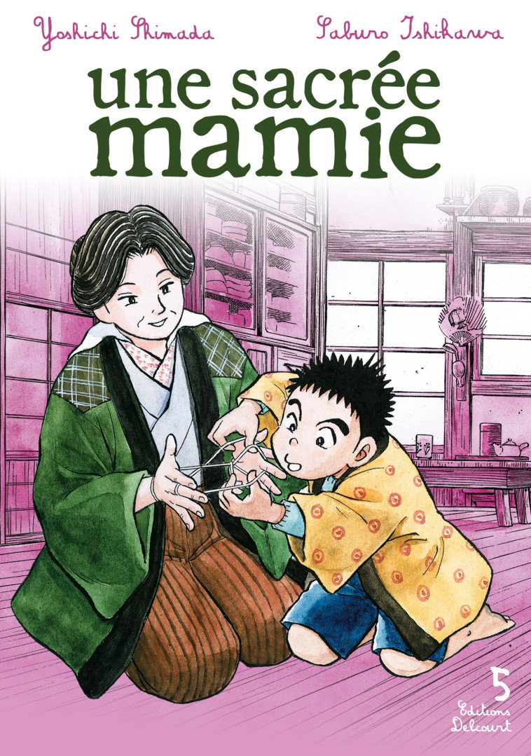 Une sacrée mamie T05 -  SHIMADA-Y+ISHIKAWA-S - DELCOURT