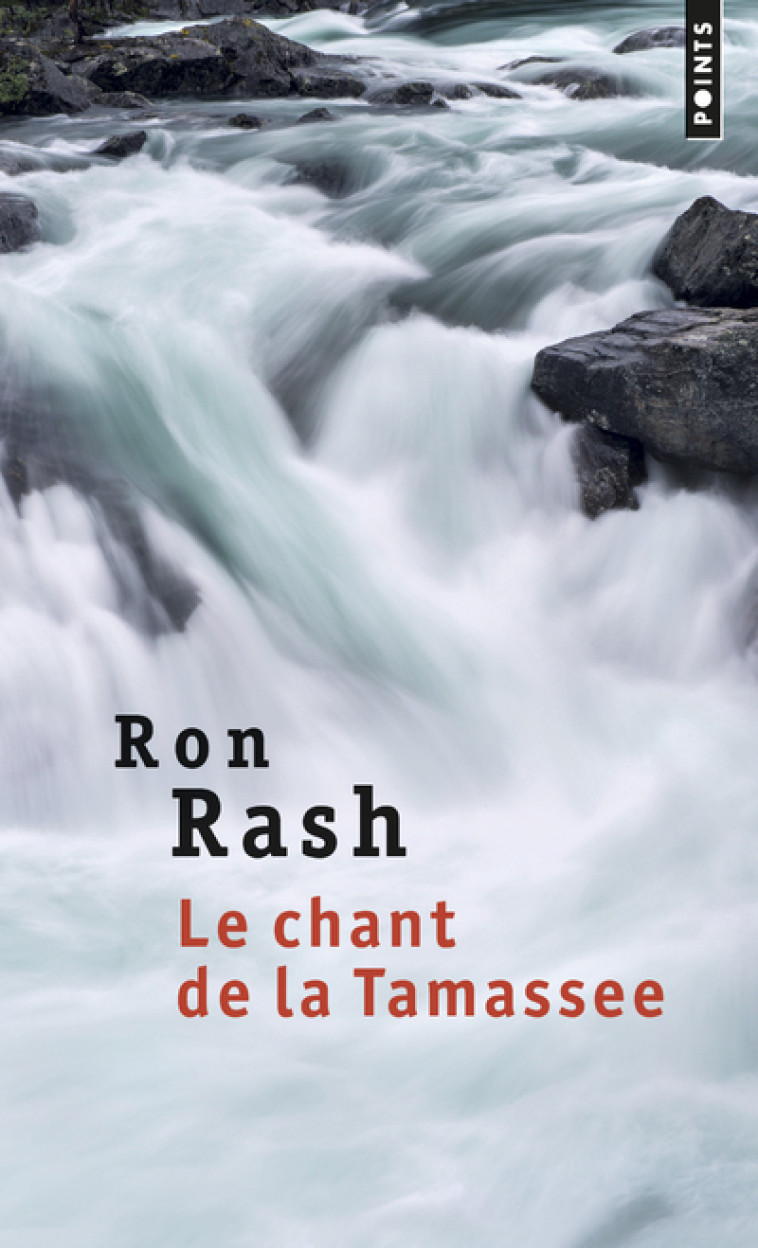 Le Chant de la Tamassee - Ron Rash - POINTS