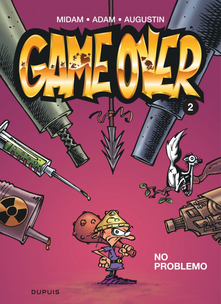 Game over - Tome 2 - No problemo - Midam Midam, Adam Adam, Augustin Augustin - DUPUIS