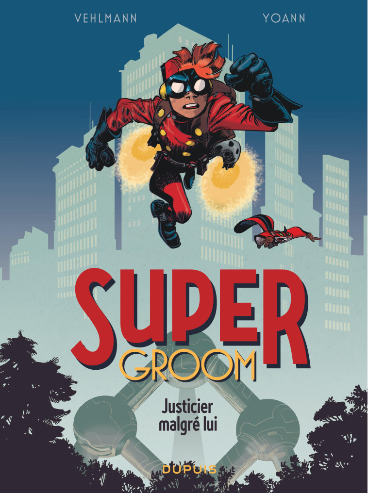 SuperGroom - Tome 1 - Justicier malgré lui - Vehlmann Fabien Vehlmann Fabien, Yoann Yoann - DUPUIS