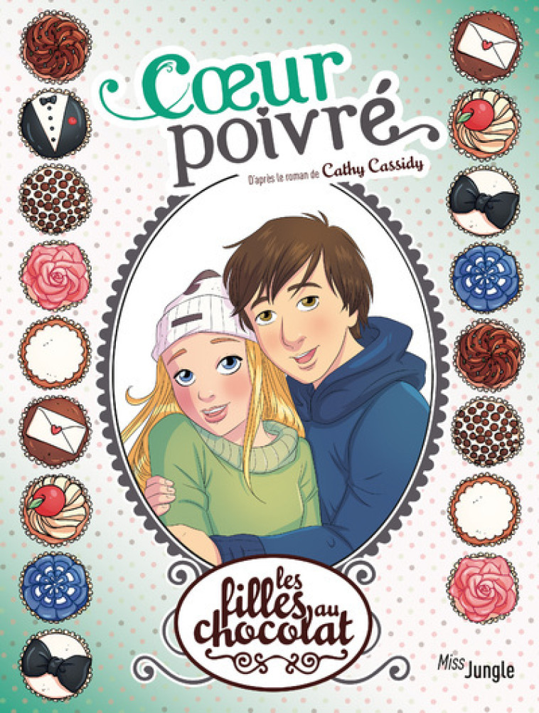 Les filles au chocolat - tome 9 Coeur poivré - Véronique Grisseaux, Studio Yellowhale Studio Yellowhale, Cathy Cassidy - JUNGLE