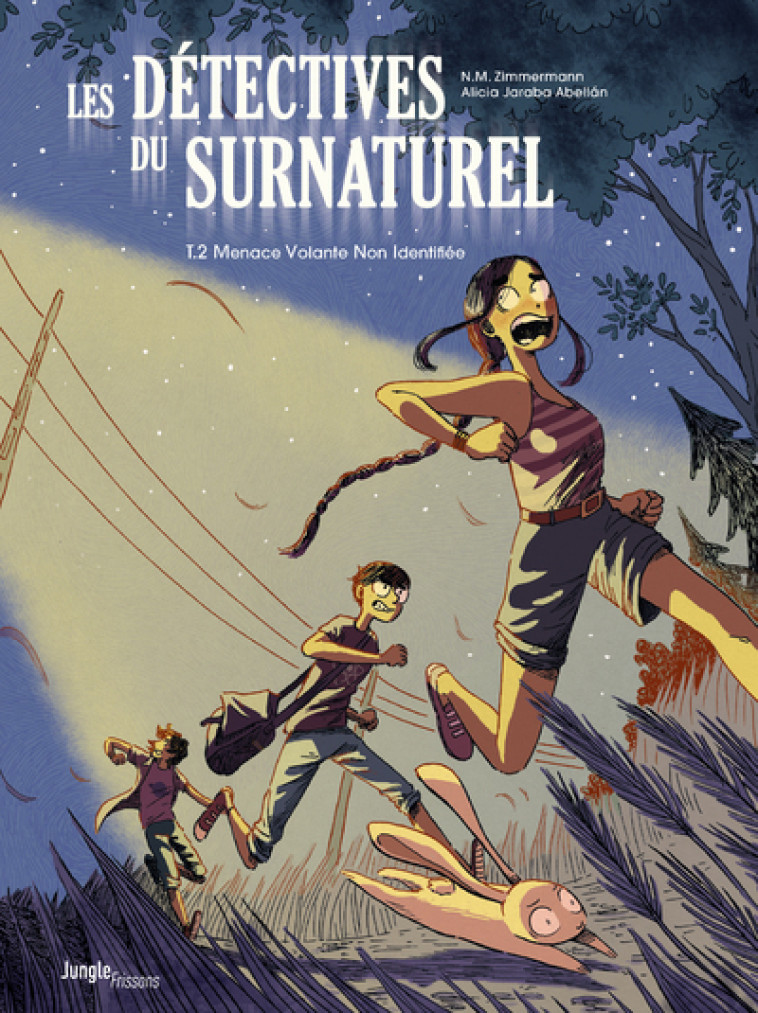 Les détectives du surnaturel - tome 2 Menace Volante Non Identifiée - Naima Murail-Zimmermann, Alicia Jaraba - JUNGLE