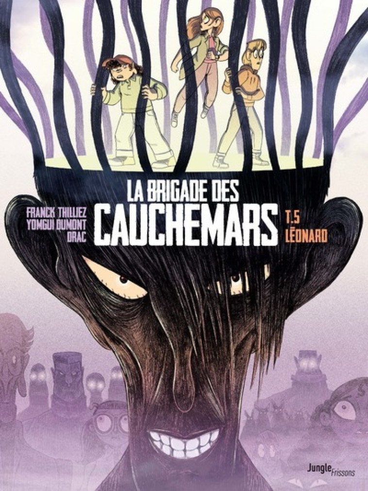 La Brigade des cauchemars - tome 5 Léonard - Franck Thilliez, Yomgui Dumont, Drac Drac - JUNGLE