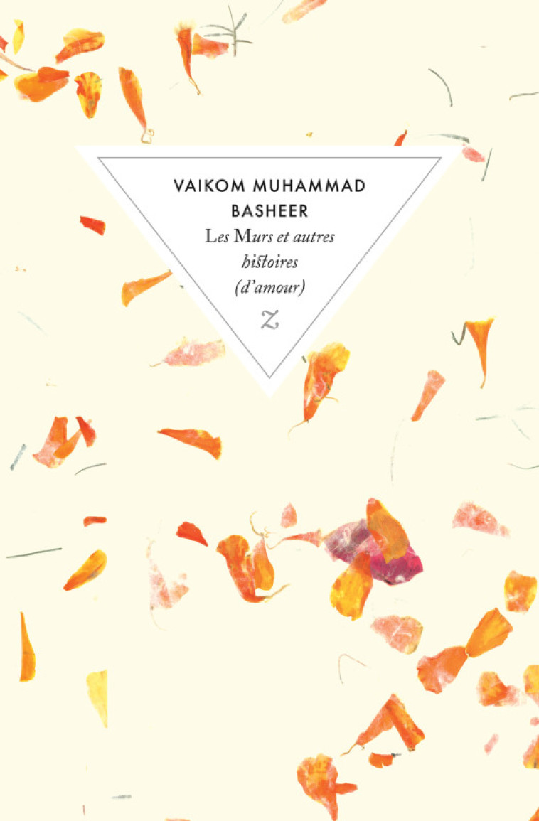 Les murs et autres histoires (d'amour) - Vaikom Muhammad Basheer - ZULMA