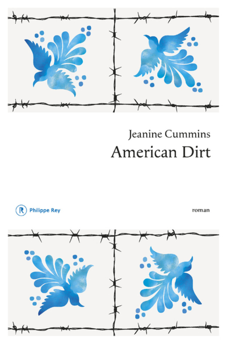 American Dirt - Jeanine Cummins, Christine Auché, Francoise Adelstain - REY