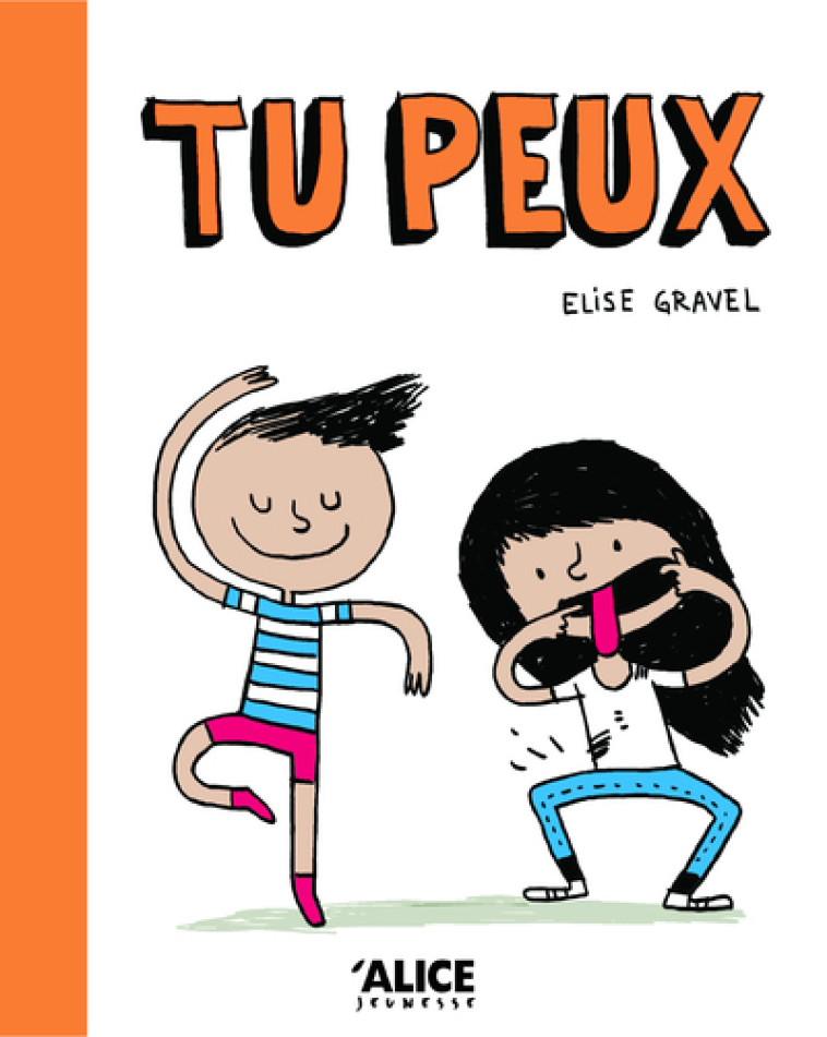 Tu peux - Élise Gravel - ALICE