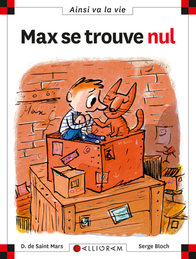 Max se trouve nul - Dominique de Saint-Mars, Serge Bloch - CALLIGRAM