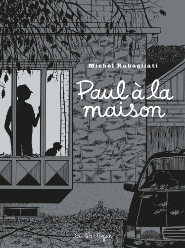 Paul à la maison - Michel Rabagliati - PASTEQUE