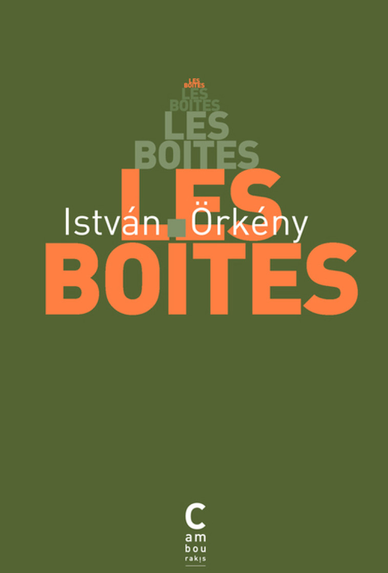 Les boites - István Orkény, Natalia Zaremba-Huzsvai, Charles Zaremba - CAMBOURAKIS