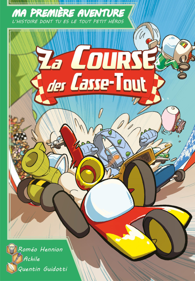 La course des casse-tout - Quentin GUIDOTTI,  Achile, Roméo HENNION, Clément LECLERCQ,   - GAME FLOW